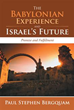 Paul Stephen Bergquam Announces Release of ‘The Babylonian Experience...
