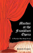 Not Over Until the Killer Sings: A Murder Mystery