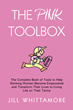 The Pink Toolkit: A Woman’s Guide to Life Change