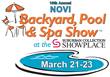 Novi Backyard, Pool & Spa Show Opens Friday, March 21 in Novi...