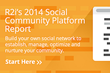R2i Launches New Social Community Platform Comparison Report