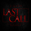 Coast 2 Coast Mixtapes Presents the “Last Call” Single by J-City