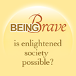 Pema Chödrön and Sakyong Mipham Rinpoche Host Being Brave...