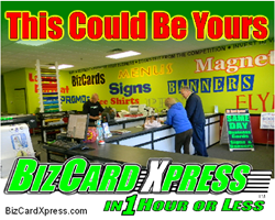 BizCard Xpress Franchise Location- This Could Be Yours!