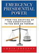 New Book: Presidential Emergency Power Reaches Zenith Under Presidents...