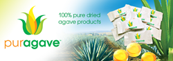 PurAgave™ - World's First 100% Pure Dried Agave Products: Sweeteners, Candies & Natural Health Products