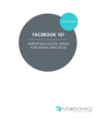 “Facebook 101 for Dental Practices” Offered as Complimentary Download