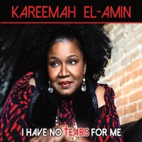 Kareemah El-Amin Debuts "I Have No Tears for Me"
