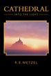 R.E.Metzel’s New Fantasy Novel Tells Story of Search for Identity