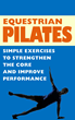 Just Published eBook/HD Video - "Equestrian Pilates"