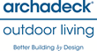 Archadeck Outdoor Living Opens New Location in Ventura County