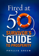 “Fired At 50” By Ad Agency Veteran Phyllis Green Announces National...