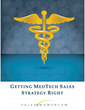 Getting MedTech Sales Strategy Right, a white paper from Sales...