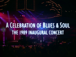 A Celebration of Blues & Soul: 1989 Inaugural Concert