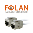 Nouveau : les solutions "FOLAN Câblage Structuré...