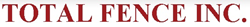 Total Fence Inc