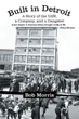 Bob Morris’ New Biography Pays Tribute to Father, United Auto Workers