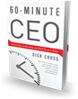 Bibliomotion Launches 60-Minute CEO, Second Book by Dick Cross