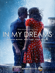 "In My Dreams" starring Katharine McPhee & Mike Vogel
