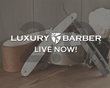 Luxury Barber 2.0 Launches Dynamic New Features and Site Wide Discount