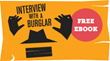 "Interview with a Burglar" E-Book Released by Home Security...