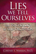 “Our Lies Reflect What We Wish Were True”: Harvard-Trained Clinical...