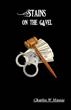New Book, ‘Stains on the Gavel,’ Is 2nd in a Nightmarish Criminal...