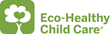 Eco-Healthy Child Care® Curriculum Adopted by the National Center...