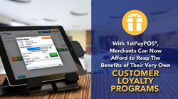 With 1stPayPOS, merchants can now reap the benefits of their very own customer loyalty programs.