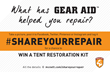 Share Your Repair for a Chance to Win a Tent Restoration Kit from Gear...