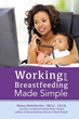Praeclarus Press Announces the Release of Working and Breastfeeding...