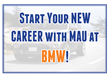 June 9: Come Start Your Career with MAU at BMW