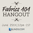 Fabric and Decorator Geeks Unite: Blinds.com Teaches Fabrics 101...