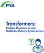 New White Paper: Physicians as Transformers of Healthcare Delivery...
