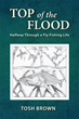 Acclaimed Author and Photographer Tosh Brown Releases New Fly-fishing...