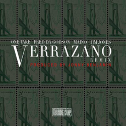 One Take - Verrazano Remix Ft. Fred The Godson, Maino, & Jim Jones