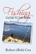 Robert (Bob) Cox Pulls Life Lessons from Fishing in Colorado