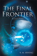 H.M. Irwing Excites Readers With Captivating New Sci-fi Action...