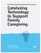 Silicon Valley Takes on the Challenge of Family Caregiving