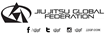 Jiu-Jitsu Global Federation Calls for the Return of Effectiveness,...