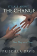 Author Priscilla Davis tells readers ‘It’s All about the Change’
