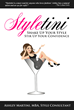 New Book, ‘Styletini,’ Helps Prevent Hours of Wasted Time Scanning the...