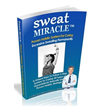 Sweat Miracle Pdf Review Exposes Miles Dawson's Hyperhidrosis...