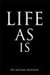‘Life As Is’ is Revolutionary Analysis of Religion's Effects on...