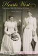 "Hearts of the West: Stories of Mail Order Brides" in the...