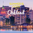 Oakland Launches Summer Advertising Campaign in Sacramento