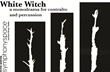 World Premiere of Contemporary Opera White Witch Slated for October...