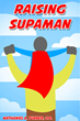 Bold New Book, Raising Supaman, Dispels Myths About African American...