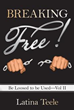 ‘Breaking Free!’ Offers Instructions On Loosing Bonds of Sin