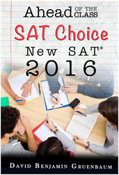 Ahead of the Class SAT Choice New SAT 2016